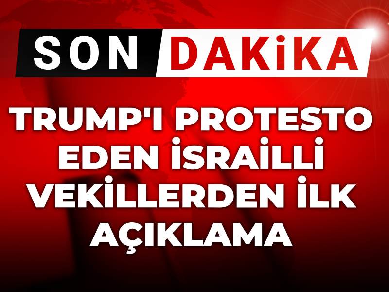 son dakika trumpi protesto eden israilli vekillerden ilk aciklama FEINhM1N.jpg
